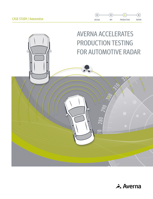Download Averna Accelerates Production Testing for Automotive Radar